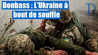 quotFront brisé positions abandonnéesquot  LUkraine à bout de souffle au Donbass [upl. by Eissirhc421]