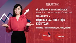 Chuẩn mực 144  Đánh giá các phát hiện kiểm toán [upl. by Aihsyn993]