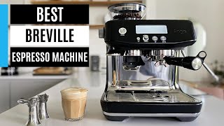 Best Breville Espresso Machine 2024 [upl. by Yankee881]