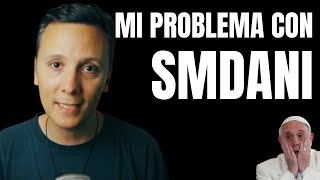 Mi problema con SMDANI [upl. by Arimat112]