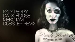 Katy Perry  Dark Horse Mekotam Dubstep Remix  Free Download [upl. by Gnouh]