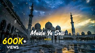 Maula Ya Salli  Muza Slowed amp Reverb [upl. by Dhar334]