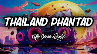 DJ THAILAND PHAN THAD Kifli Gesec REMIX 2024 [upl. by Mavis]