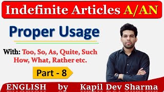 Proper usage of Indefinite Articles A  An Part  8 English by Kapil Dev Sharma [upl. by Iddo]