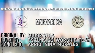 MAGHARI KA  By Musikatha  Cover By Psalms 23 Worship Team [upl. by Apeed]