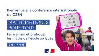 Conférence internationale du CSEN –Mathématiques pour tous  faire aimer et pratiquer les maths [upl. by Richardo]