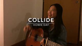 COLLIDE  HOWIE DAY  COVER BY LI ANNE [upl. by Aicirtam752]