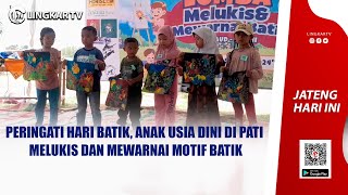 PERINGATI HARI BATIK ANAK USIA DINI DI PATI MELUKIS DAN MEWARNAI MOTIF BATIK [upl. by Netsirk]