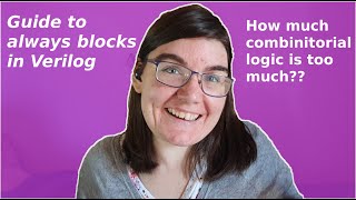 How much combinitorial logic is too much Always block guide for beginners by FPGA professional [upl. by Eerat]