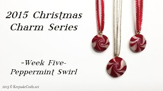 Peppermint SwirlChristmas Charms Week 5Polymer Clay Tutorial [upl. by Notsla]