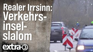 Realer Irrsinn VerkehrsinselSlalom in Volksdorf  extra 3  NDR [upl. by Tuppeny]