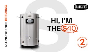 Key Features S40 Brewing System  Grainfather S SERIES [upl. by Alessandro465]