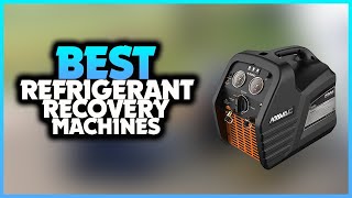 ✅Top 10🏆 BEST Refrigerant Recovery Machines In 2025 👌  Ac Recovery Machine [upl. by Esinel533]