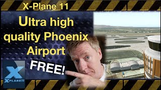 XPlane 11 ultra high quality FREEware scenery  Phoenix airport [upl. by Nashner]