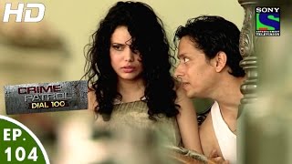 Crime Patrol Dial 100  क्राइम पेट्रोल  Samjhauta  Episode 104  2nd March 2016 [upl. by Wileen]