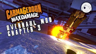 Carmageddon Max Damage Overhaul Mod  Chapter 9 [upl. by Zsamot]