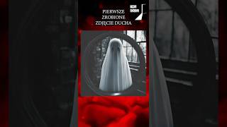 PIERWSZE UDOKUMENTOWANE ZDJĘCIE DUCHA historia podcast duchy ciekawostki [upl. by Tahmosh]