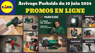 arrivage LIDL parkside en ligne ✅ Outils bricolage Parkside Performance 🔥Promos deals dès 10 juin [upl. by Yhtimit]