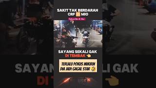 CRF vs MIO ‼️TERLALU GA POKUS SAYANG SEKALI GA DITEMBAK 😱😱 dragrace balapmotor balapdrag short [upl. by Ahsienaj]