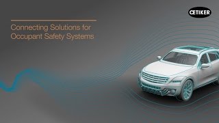 Connecting Solutions for Occupant Safety Systems [upl. by Enerak]