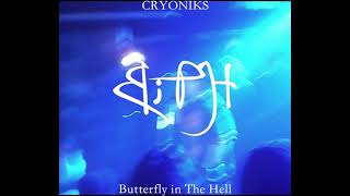 CRYONIKS  Butterfly in The Hell Official Live Video [upl. by Eilssel150]