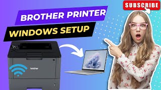 How to Setup Brother Printer To Windows Device  Brother Printer Wireless Setup [upl. by Deck]