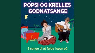 Popsi og Krelles Godnatsang [upl. by Kerekes]