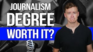 Is a Journalism Degree Worth It [upl. by Fish]