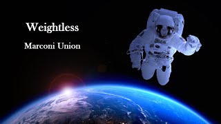 【睡眠音樂  單曲循環 】 Marconi Union  Weightless  失重 2 小時版 [upl. by Uella479]