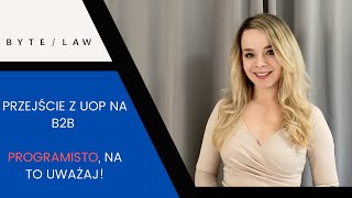 Przejście z umowy o pracę na b2b  programisto na to uważaj [upl. by Oiramed]