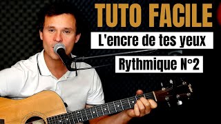 TUTO GUITARE FACILE Francis Cabrel  L encre de tes yeux POUR DÉBUTANT [upl. by Nellad]