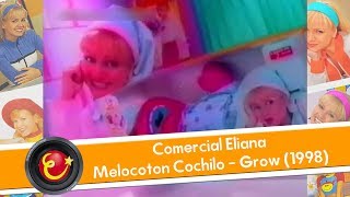 Comercial Eliana  Melocoton Cochilo 1998 GROW [upl. by Eseyt]