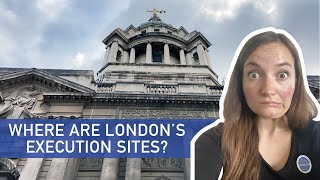 Where Are Londons Execution Sites [upl. by Rockie292]