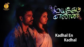 Kadhal En Kadhal  Mayakkam Enna  Dhanush  Selvaraghavan [upl. by Wolsniw]