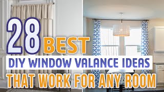 28 Best DIY Window Valance Ideas That Work For Any Room [upl. by Ondrej]