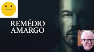 Crítica do filme Remédio Amargo Netflix [upl. by Merle]