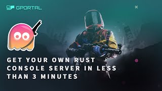 GPORTAL RUST Console Server  How to get your Server in less than 3 minutes [upl. by Biegel384]