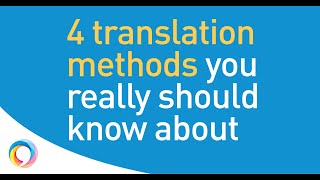 4 translation methods that could make or break your project [upl. by Krall4]