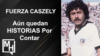 FUERZA CARLOS CASZELY QUEDAN MUCHAS HISTORIAS POR CONTAR GRITO DE GOL SALUD Y FORTALEZA DE VIDA [upl. by Mumford30]