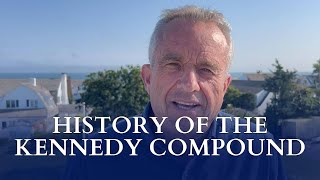 History of the Kennedy Compound [upl. by Nitsa]