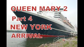 Cunard Queen Mary 2 Cruise 2010 Part 4 Transatlantic Round Trip New York Arrival [upl. by Viviane]