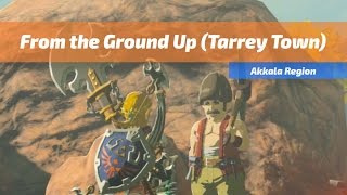 Tarrey Town From the Ground Up Quest  The Legend of Zelda Breath of the Wild [upl. by Tamera540]