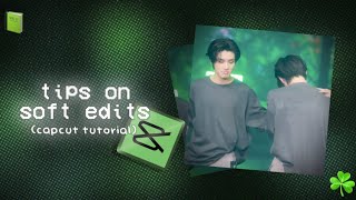 tips on SOFT EDITS capcut tutorial  yourmina [upl. by Oretos]