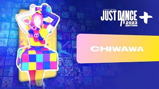 Just Dance 2023 Edition “Chiwawa” by Wanko Ni Mero Mero [upl. by Anura710]