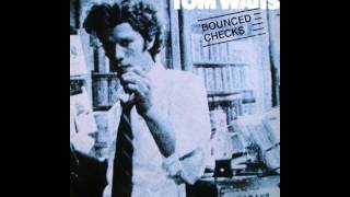 Tom Waits  Bounced Checks HQ Vinyl  Full Album [upl. by Amles]