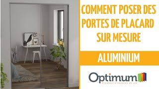 Optimum  Comment poser des portes de placard sur mesure  ALUMINIUM [upl. by Gerfen]