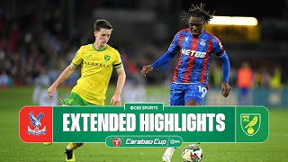 Crystal Palace vs Norwich City Extended Highlights  Carabao Cup  CBS Sports Golazo [upl. by Johppa]