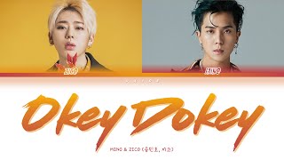 MINO ZICO 민호 지코  Okey Dokey  Color Coded Lyrics HanRomEng [upl. by Oinoitna]