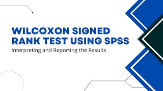 Wilcoxon Signed Rank Test Using SPSS Reported in APA Format [upl. by Noerb]