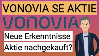 VONOVIA Aktie im Fokus Neue Erkenntnisse und Aktie massiv nachgekauft [upl. by Middlesworth]